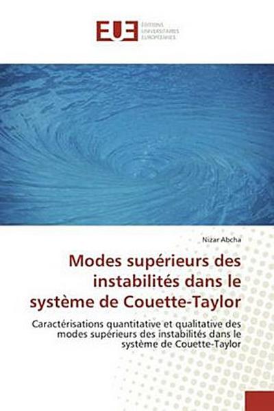 Modes supérieurs des instabilités dans le système de Couette-Taylor