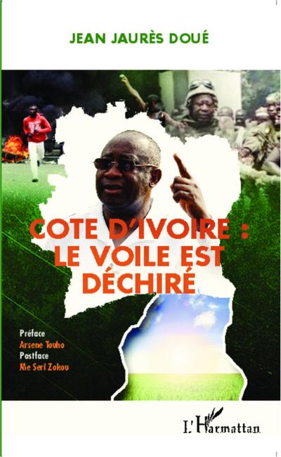 Côte d’Ivoire : le voile est déchiré