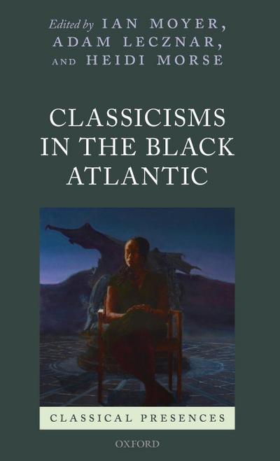 Classicisms in the Black Atlantic