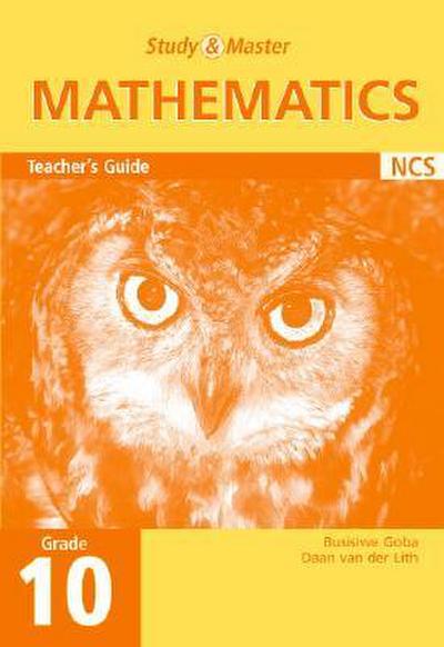 Study and Master Mathematics Grade 10 Teacher’s Book