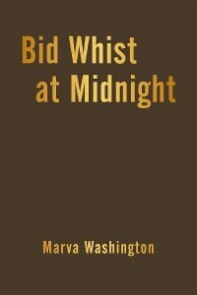Washington, M: Bid Whist at Midnight