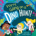 We’re Going on a Dino Hunt