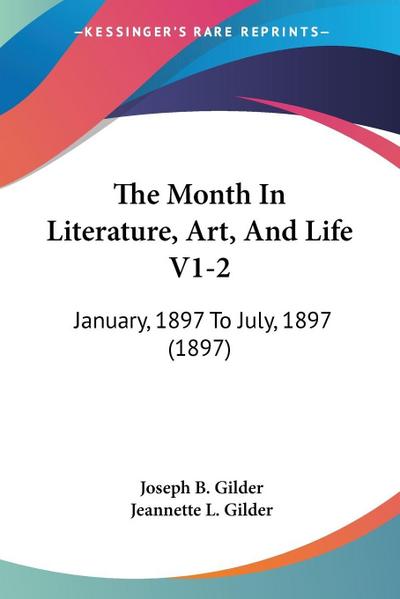 The Month In Literature, Art, And Life V1-2