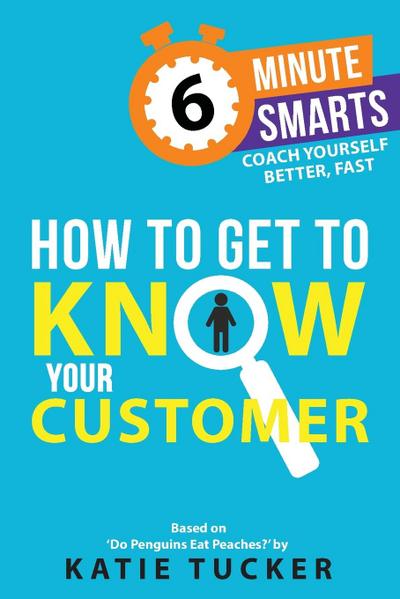 How to Get to Know your Customer