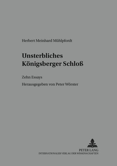 Unsterbliches Königsberger Schloß