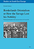 Borderlands Orientalism or How the Savage Lost his