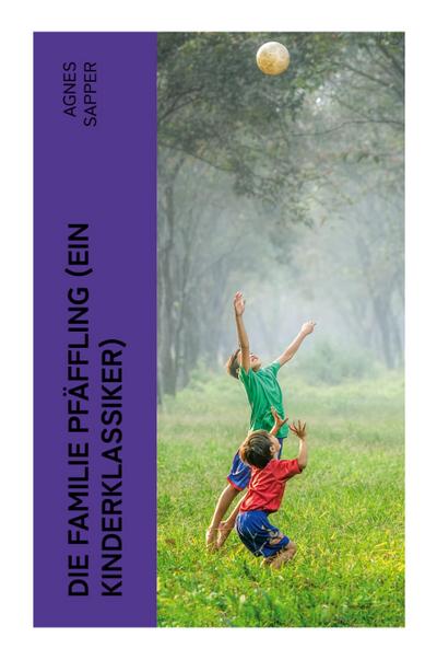 Die Familie Pfäffling (Ein Kinderklassiker)