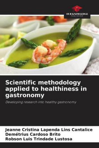 Scientific methodology applied to healthiness in gastronomy