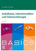 BASICS Anästhesie, Intensivmedizin und Schmerztherapie