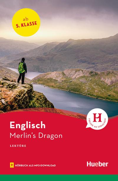 Merlin’s Dragon: Englisch / Lektüre mit Audios online (Hueber Lektüren)