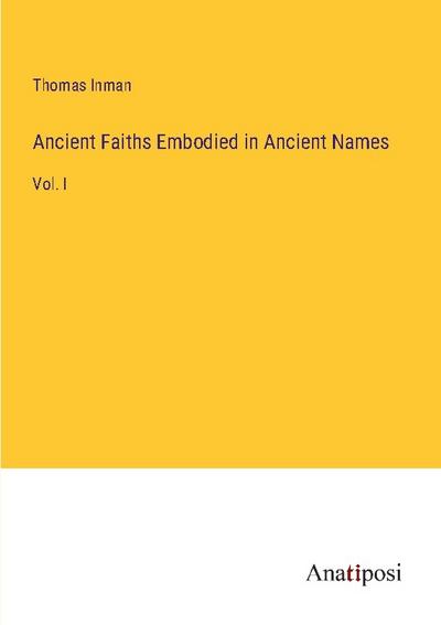 Ancient Faiths Embodied in Ancient Names