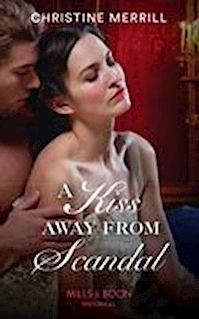 Kiss Away From Scandal (Those Scandalous Stricklands, Band 1)