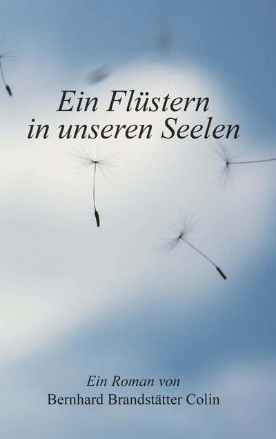 Ein Flüstern in unseren Seelen