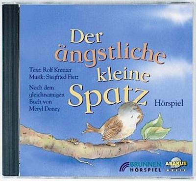 Der ängstliche kleine Spatz, Audio-CD
