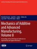 Mechanics of Additive and Advanced Manufacturing, 