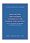 Enhancing 360-Degree Feedback for Senior Executives:  How to Maximize the Benefits and Minimize the Risks