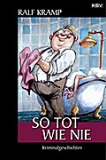 So tot wie nie