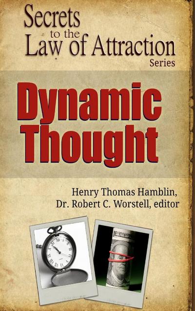 Dynamic Thought  - Secrets to the Law of Attraction