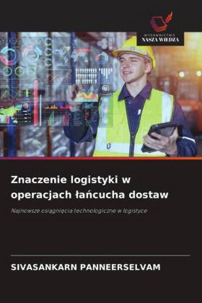 Znaczenie logistyki w operacjach ¿a¿cucha dostaw