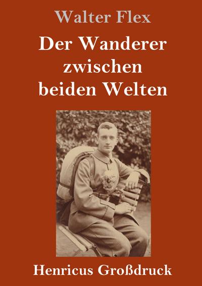 Der Wanderer zwischen beiden Welten (Großdruck)