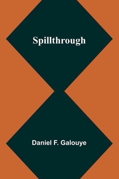 Spillthrough