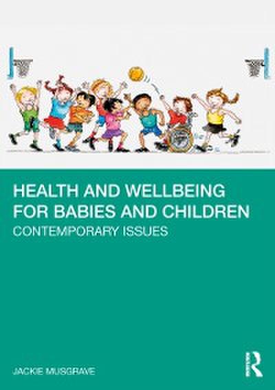Health and Wellbeing for Babies and Children