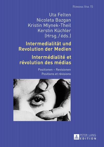 Intermedialität und Revolution der Medien- Intermédialité et révolution des médias