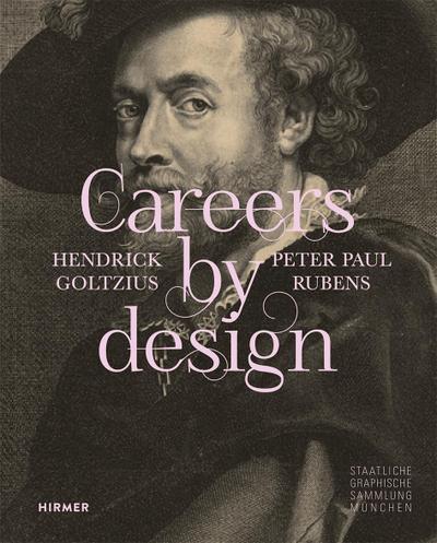 Careers by Design - Hendrick Goltzius & Peter Paul Rubens