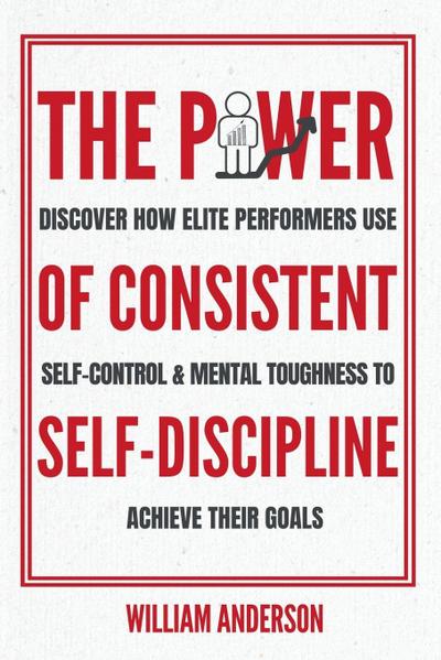 The Power of Consistent Self-Discipline
