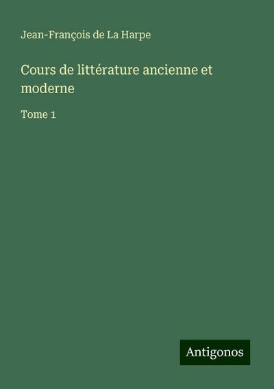 Cours de littérature ancienne et moderne