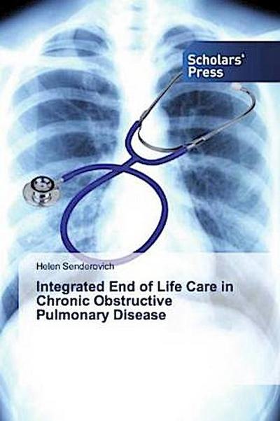 Integrated End of Life Care in Chronic Obstructive Pulmonary Disease