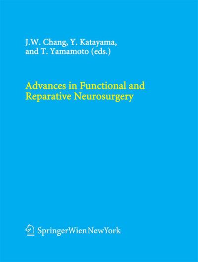 Advances in Functional and Reparative Neurosurgery