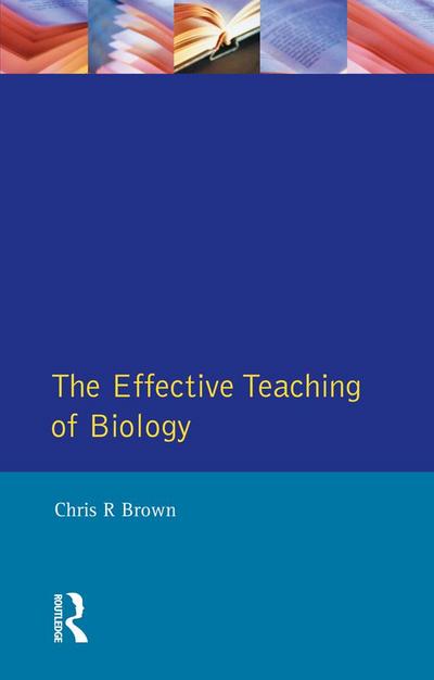 The Effective Teaching of Biology