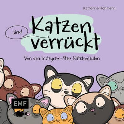 Katzen (sind) verrückt – 40 Gründe, warum dein...