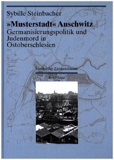 "Musterstadt" Auschwitz