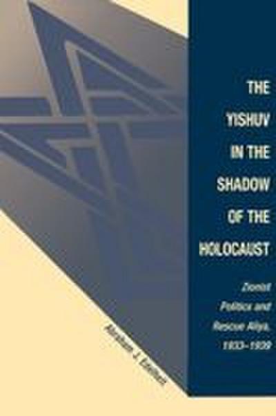 The Yishuv in the Shadow of the Holocaust