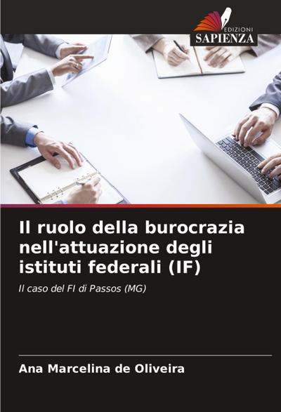 Il ruolo della burocrazia nell’attuazione degli istituti federali (IF)