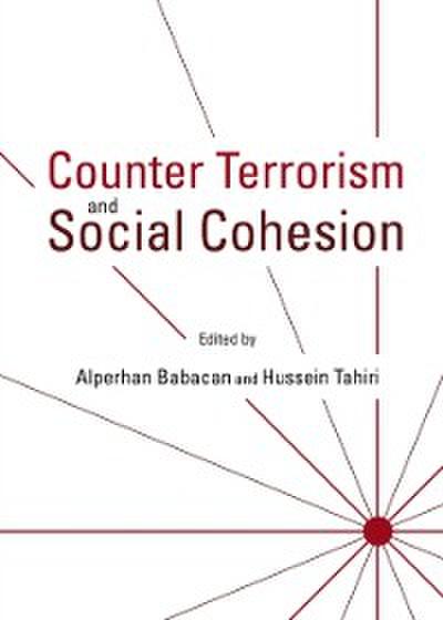 Counter Terrorism and Social Cohesion