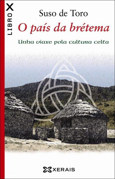 O país da brétema : unha viaxe pola cultura celta