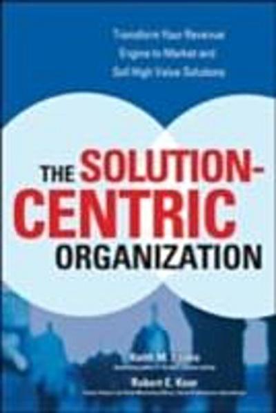 Solution-Centric Organization