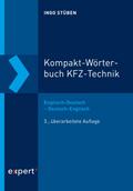 Kompakt-Wörterbuch KFZ-Technik: Englisch-Deutsch – Deutsch-Englisch mit ausführlichen Illustrationen