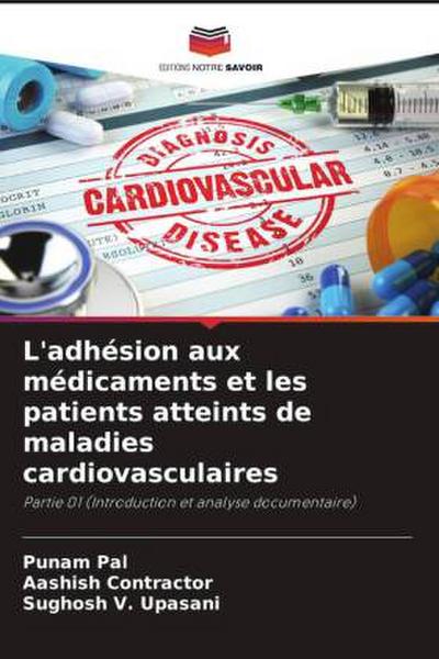 L’adhésion aux médicaments et les patients atteints de maladies cardiovasculaires