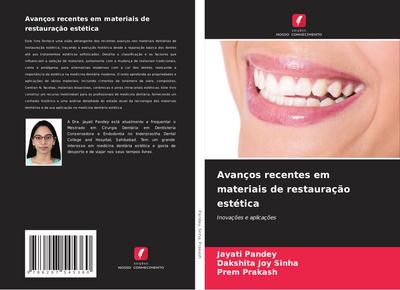 Avanços recentes em materiais de restauração estética