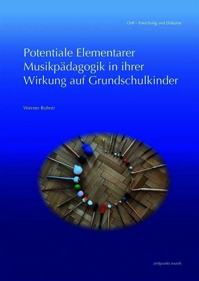Potentiale Elementarer Musikpädagogik in ihrer Wirkung auf Grundschulkinder