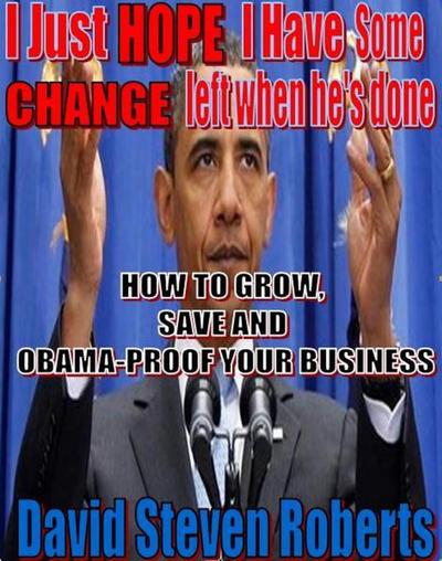 How To Grow, Save and Obamaproof Your Business