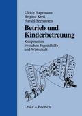 Betrieb und Kinderbetreuung