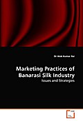Marketing Practices of Banarasi Silk Industry