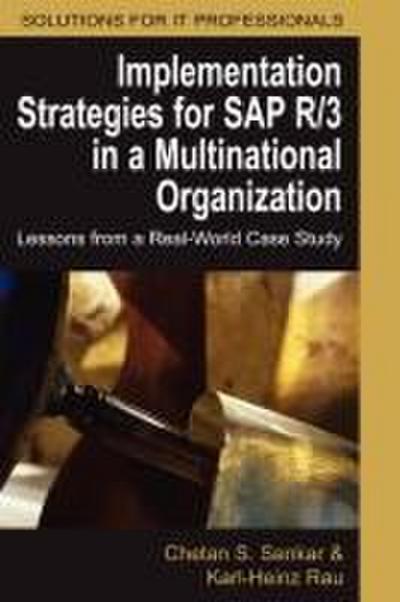 Implementation Strategies for SAP R/3 in a Multinational Organization