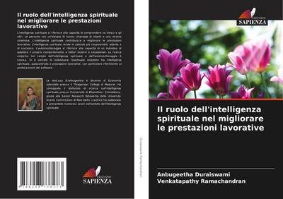 Il ruolo dell’intelligenza spirituale nel migliorare le prestazioni lavorative