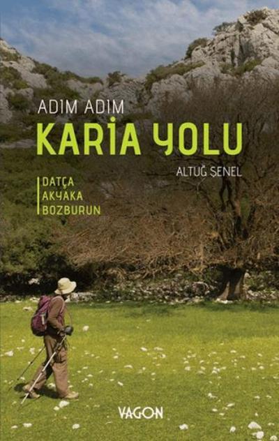 Adim Adim Karia Yolu - Datca Akyaka Bozburun